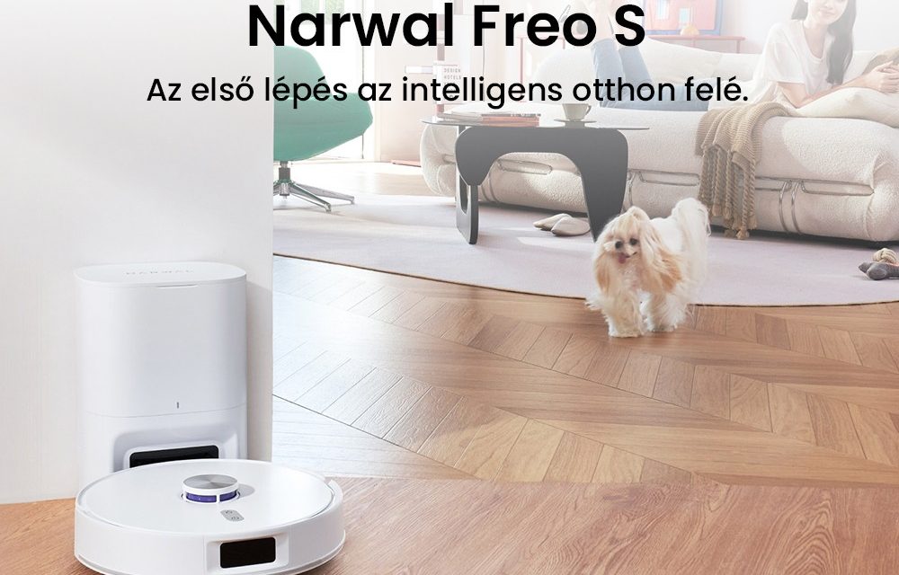 5 ok, amiért a Narwal Freo S robotporszívó a te otthonodba is kell